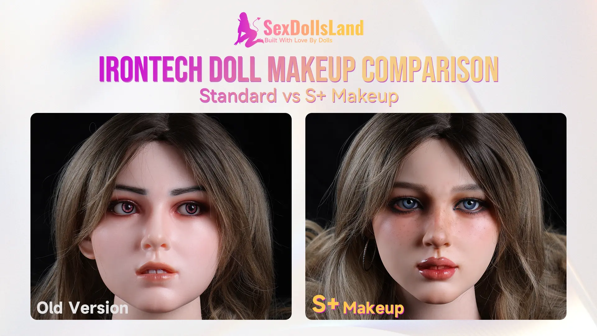 Irontech Doll Makeup Comparison:Standard vs S+ Makeup