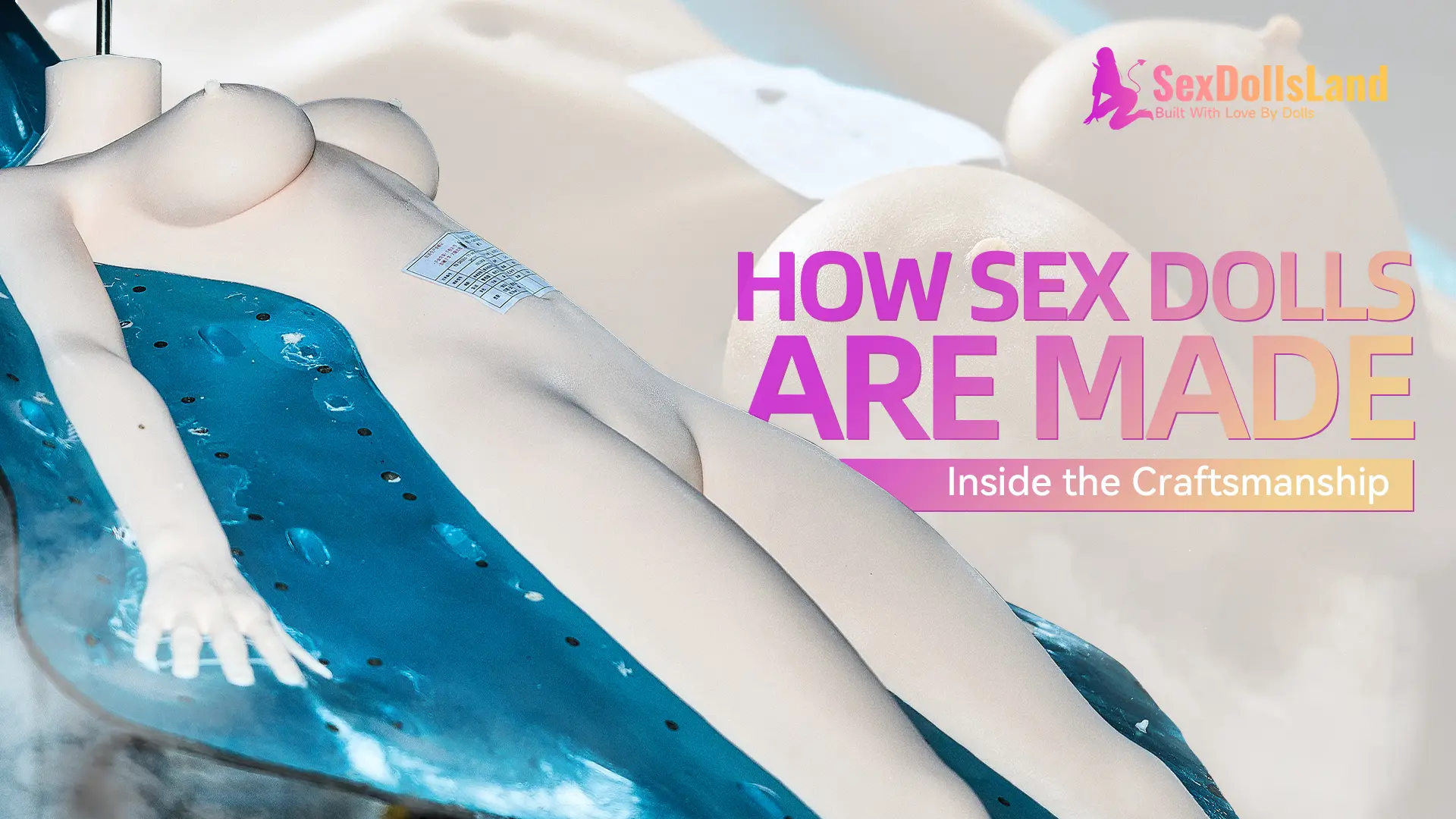 how sex dolls are made
