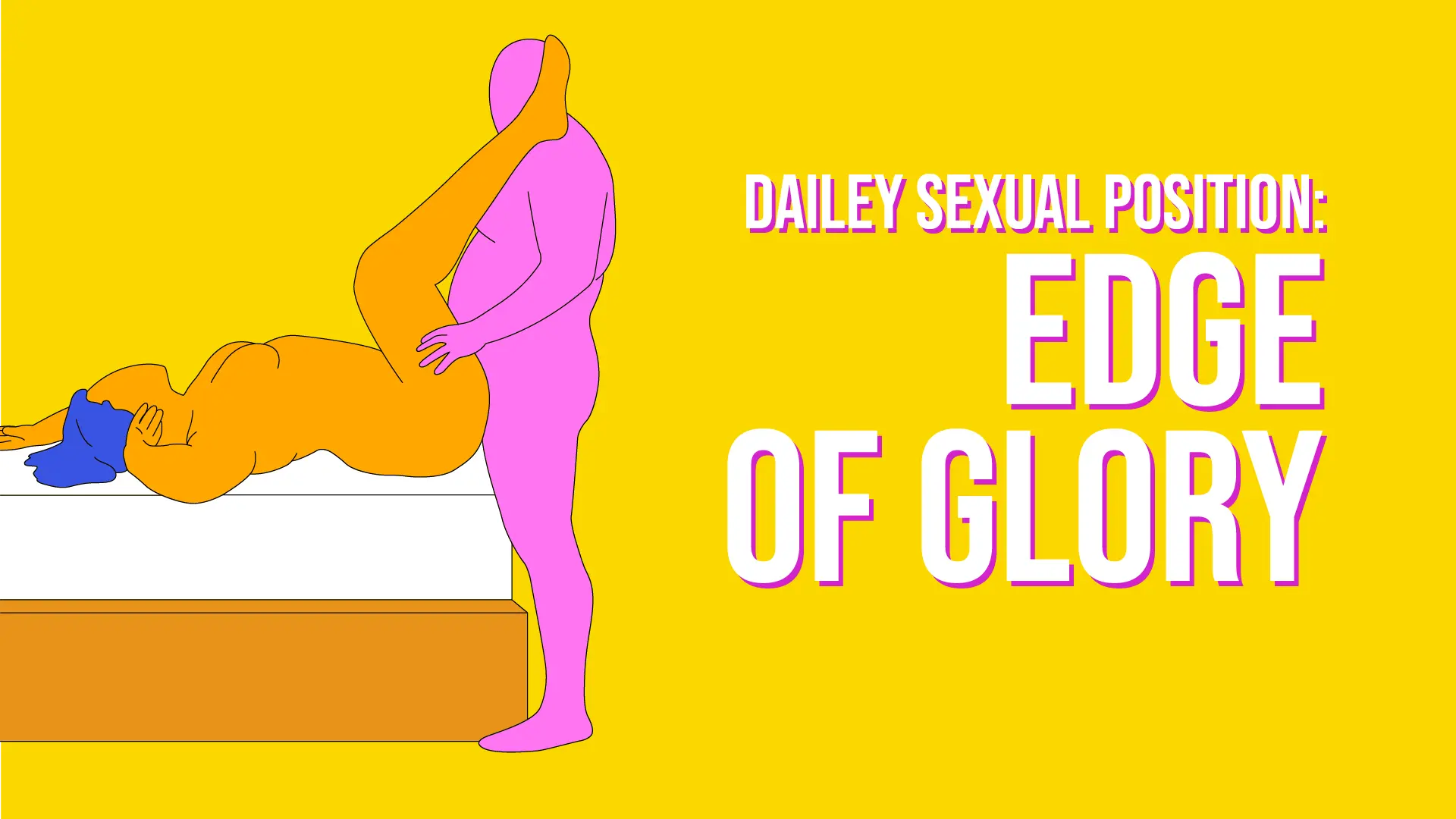 Dailey Sexual Position: No.4 Edge Of Glory