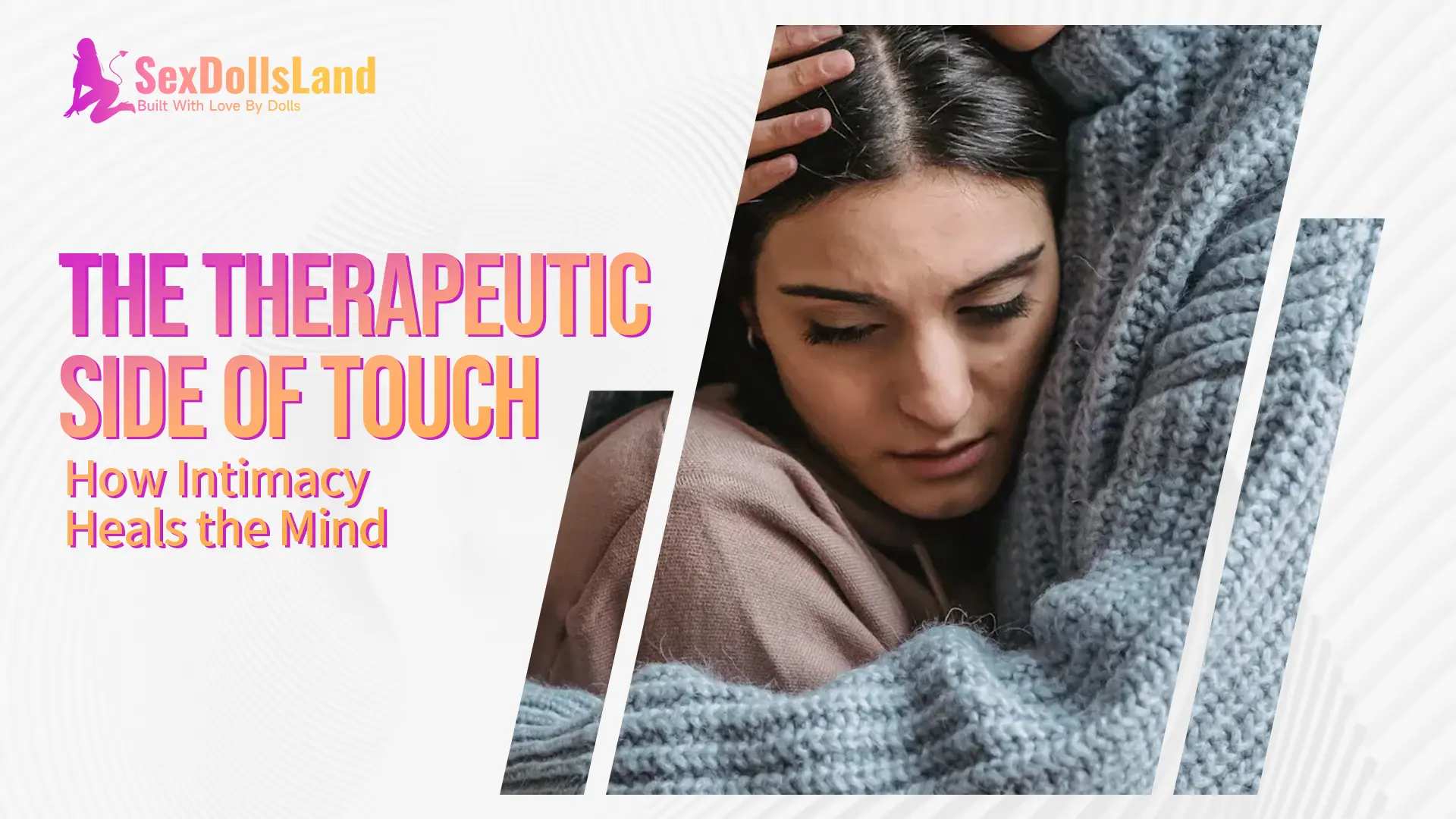 The Therapeutic Side of Touch: How Intimacy Heals the Mind